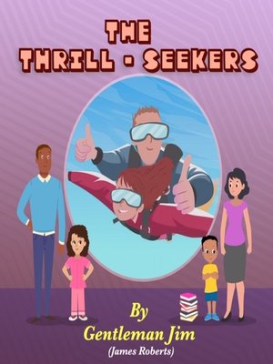 cover image of The Thrill-Seekers